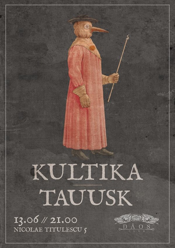 Concert special Kultika sambata, 13 Iunie, in Daos Club Timisoara impreuna cu Tauusk